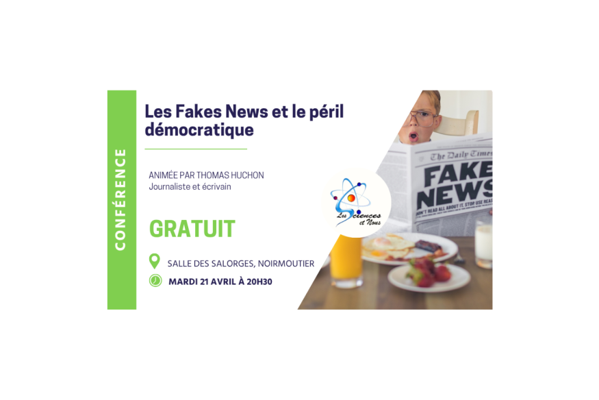 Une conférence sur les Fake News, le 21 avril